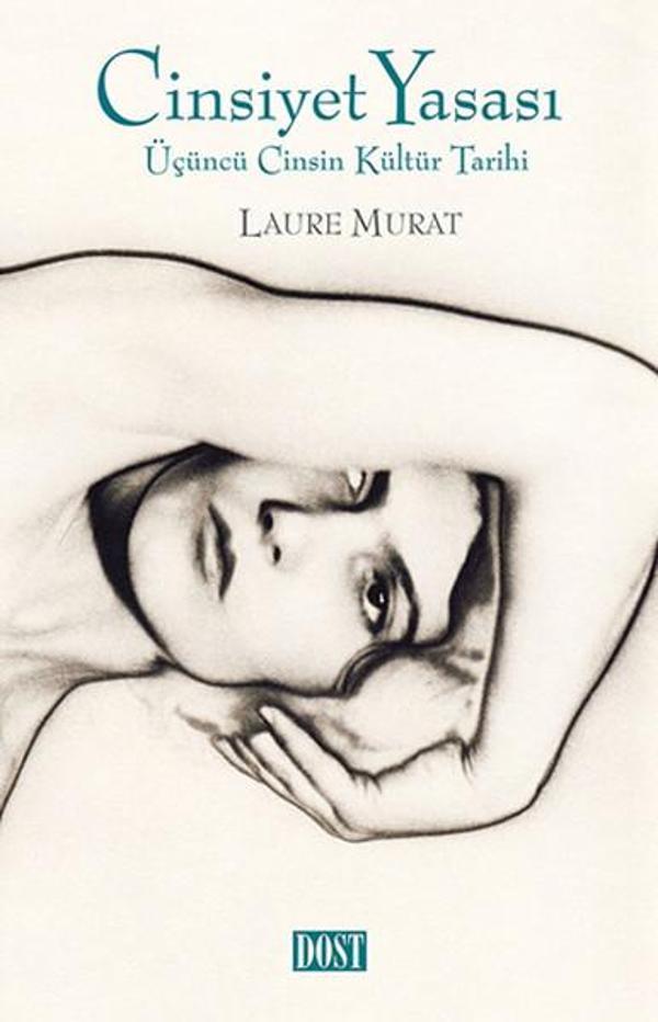 Cinsiyet Yasası: Üçüncü Cinsin Kültür Tarihi - Dost Kitabevi - Image 1
