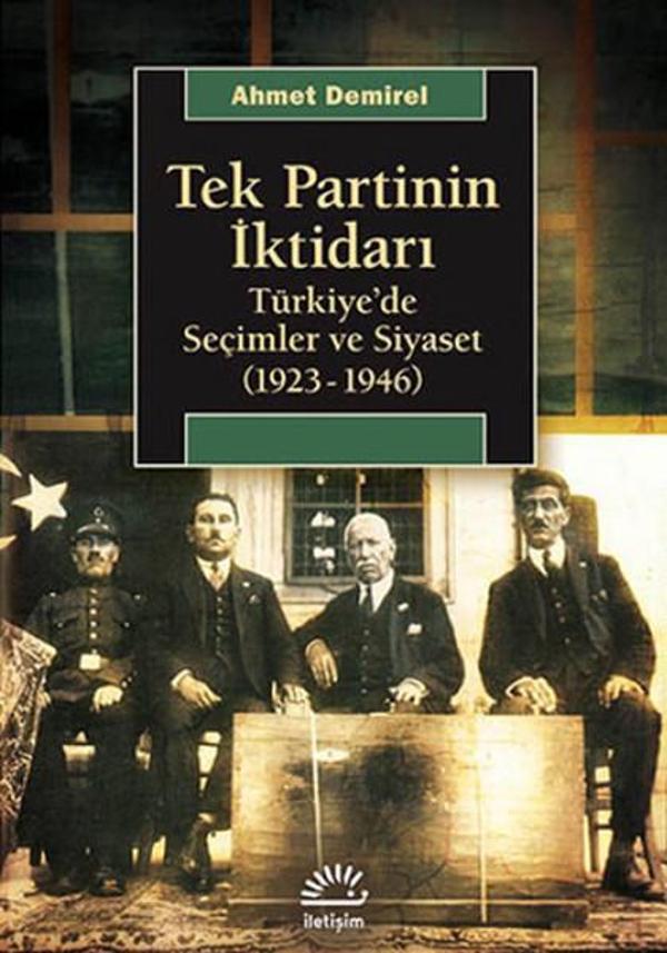 Tek Partinin İktidarı - İletişim Yayınları - Image 1