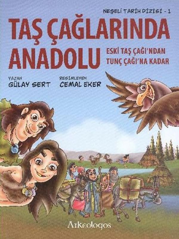Neşeli Tarih Dizisi 1 - Taş Çağlarında Anadolu - Arkeologos - Image 1