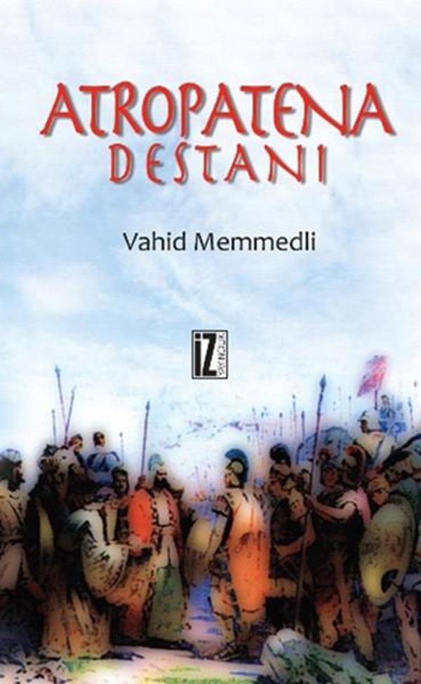 Atropatena Destanı - İz Yayıncılık - Image 1