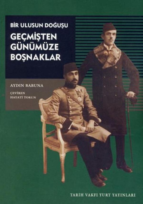 Geçmişten Günümüze Boşnaklar - Tarih Vakfı Yurt Yayınları - Image 1