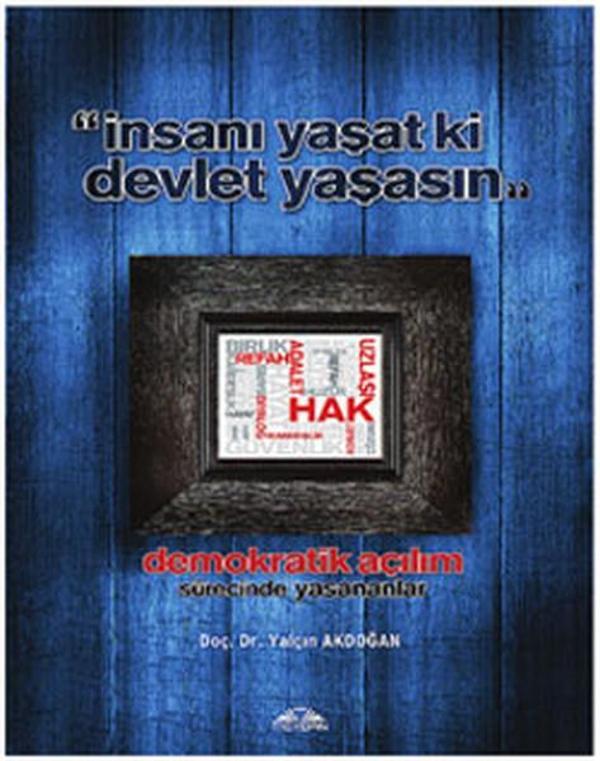 İnsanı Yaşat ki Devlet Yaşasın - Demokratik Açılım Sürecinde Yaşananlar - Meydan Yayıncılık - Image 1