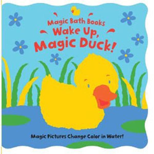 Wake Up Magic Duck! (Magic Bath Books) - Barrons Educational Series - Image 1