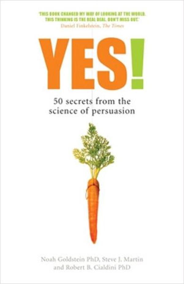 Yes! 50 Secrets from the Science of Persuasion - Profile Books - Image 1