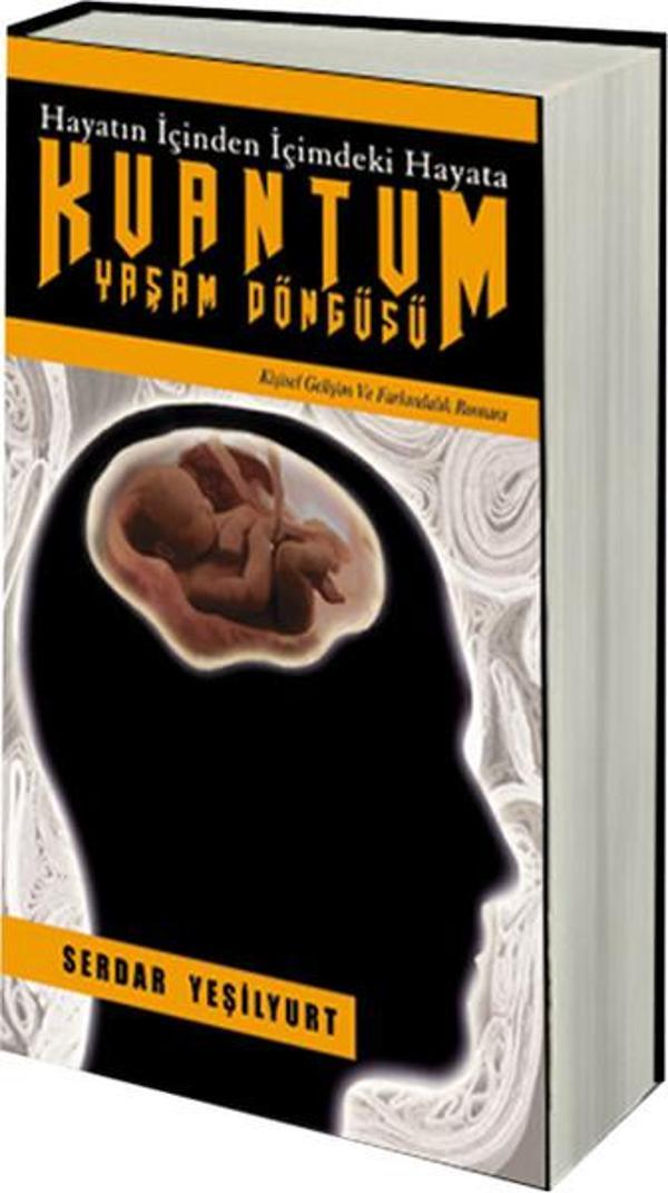 Hayatın İçinden İçimdeki Hayata Kuantum Yaşam Döngüsü - Sokak Kitapları Yayınları - Image 1