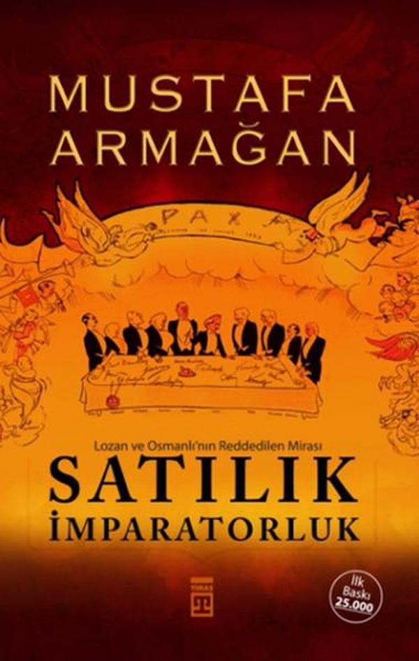 Satılık İmparatorluk - Lozan ve Osmanlı'nın Reddedilen Mirası - Timaş Yayınları - Image 1