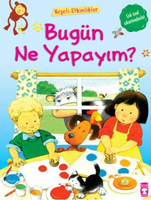 Neşeli Etkinlikler - Bugün Ne Yapayım? - Timaş Çocuk - Image 1