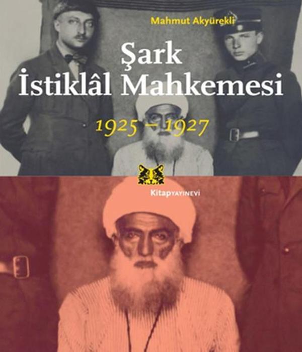 Şark İstiklal Mahkemesi 1925-1927 - Kitap Yayınevi - Image 1