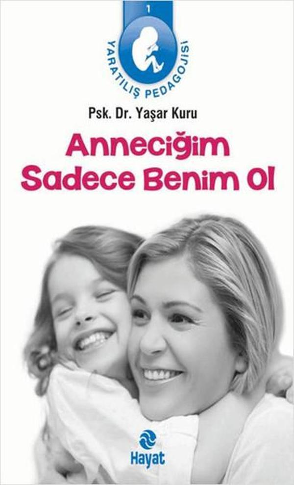 Anneciğim Sadece Benim Ol - Hayat Yayıncılık - Image 1