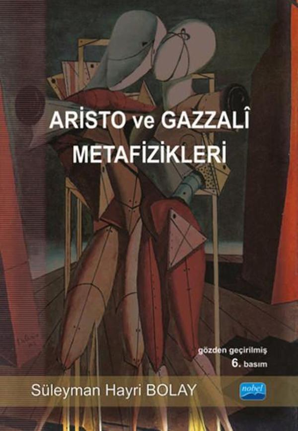 Aristo ve Gazzali Metafizikleri - Nobel Akademik Yayıncılık - Image 1