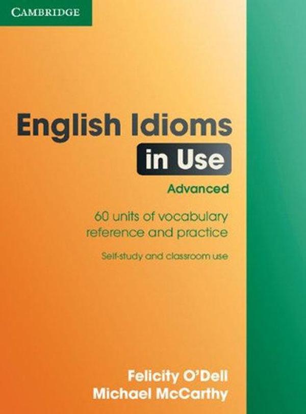 Englısh Idıoms In Use Advanced W/A - Cambridge University Press - Image 1