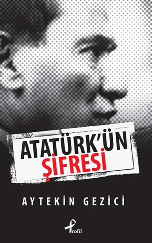 Atatürk'ün Şifresi - Profil Kitap Yayınevi - Image 1