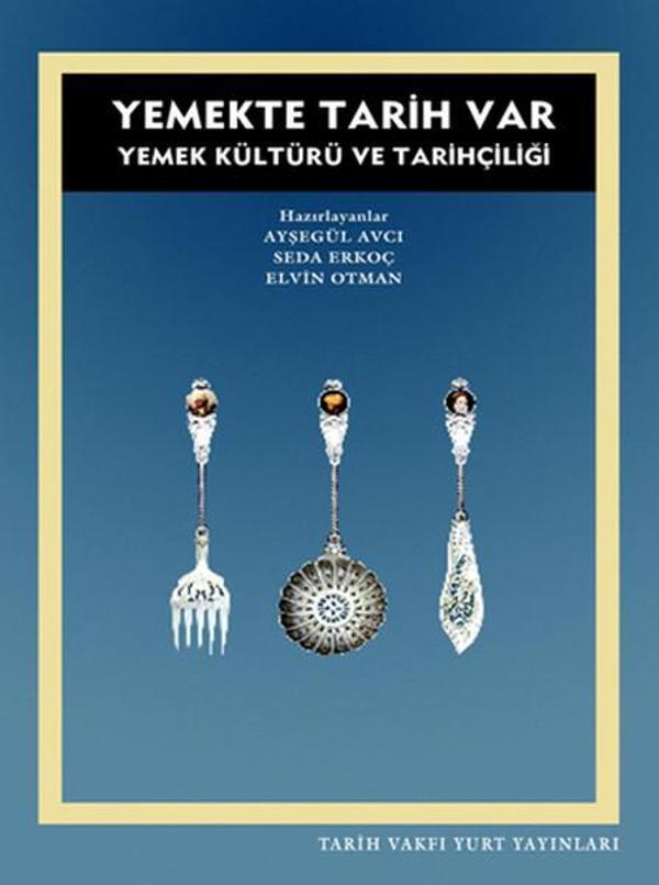 Yemekte Tarih Var - Tarih Vakfı Yurt Yayınları - Image 1