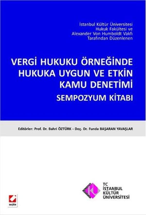 Vergi Hukuku Örneğinde Hukuka Uygun ve Etkin Kamu Denetimi Sempozyum  Kitabı - Seçkin Yayıncılık - Image 1