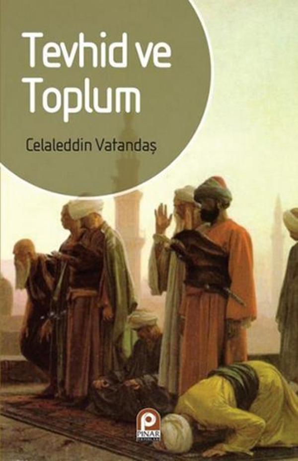Tevhid ve Toplum - Pınar Yayıncılık - Image 1