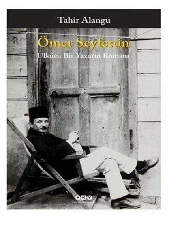Ömer Seyfettin - Ülkücü Bir Yazarın Romanı - Yapı Kredi Yayınları - Image 1