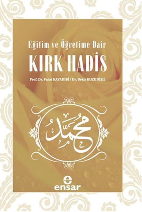 Eğitim ve Öğretime Dair Kırk Hadis - Ensar Neşriyat - Image 1