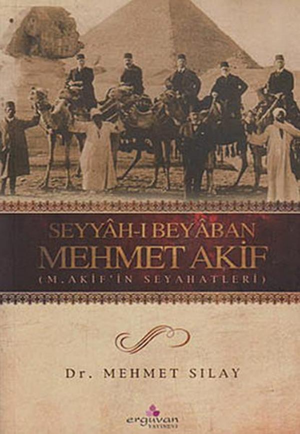 Seyyah-ı Beyaban Mehmet Akif - Erguvan Yayınları - Image 1