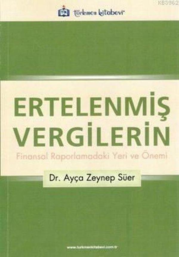 Ertelenmiş Vergilerin Finansal Raporlamadaki Yeri ve Önemi - Türkmen Kitabevi - Image 1