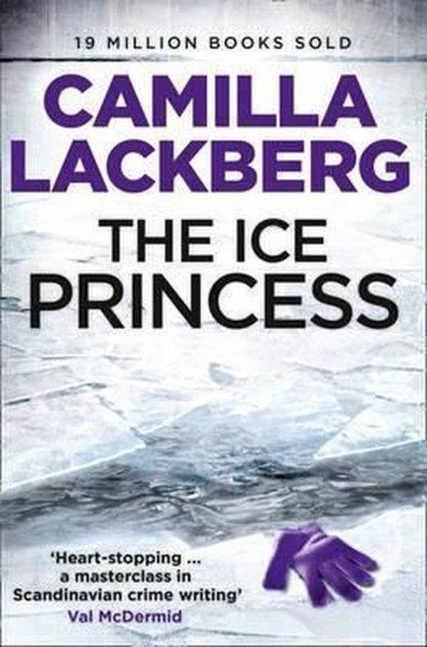 The Ice Princess (Patrick Hedstrom and Erica Falck Book 1) - Harper Collins UK - Image 1