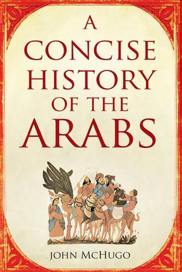 A Concise History of the Arabs - Saqi Books - Image 1