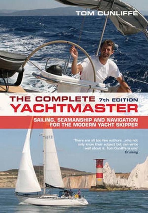 The Complete Yachtmaster: Sailing Seamanship and Navigation for the Modern Yacht Skipper - Adlard Coles Nautical - Image 1