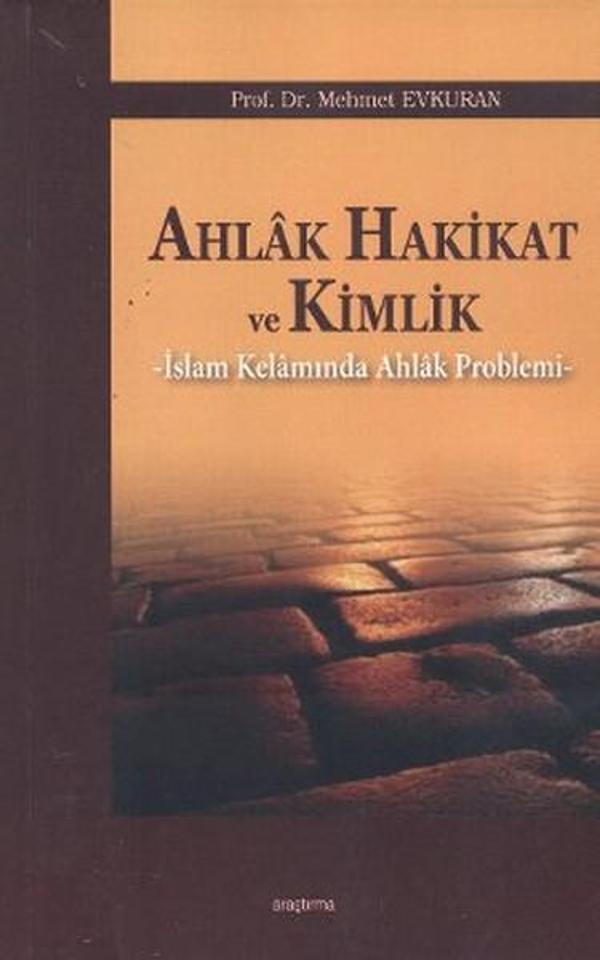 Ahlak Hakikat ve Kimlik - Araştırma Yayıncılık - Image 1