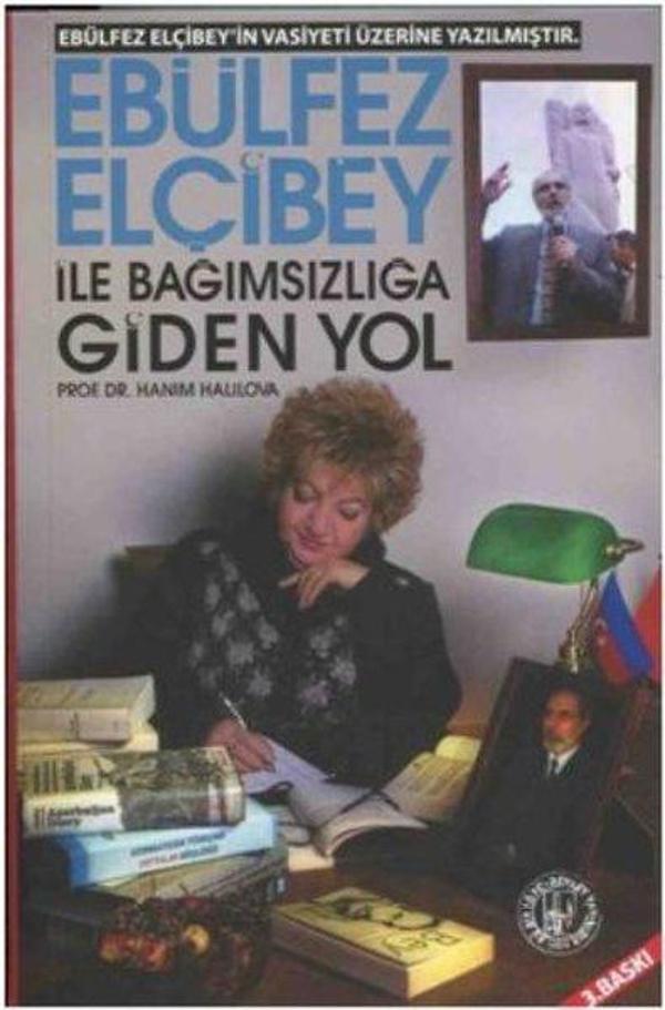Ebulfez Elçibey ile Bağımsızlığa Giden Yol - Töre Devlet Yayınları - Image 1