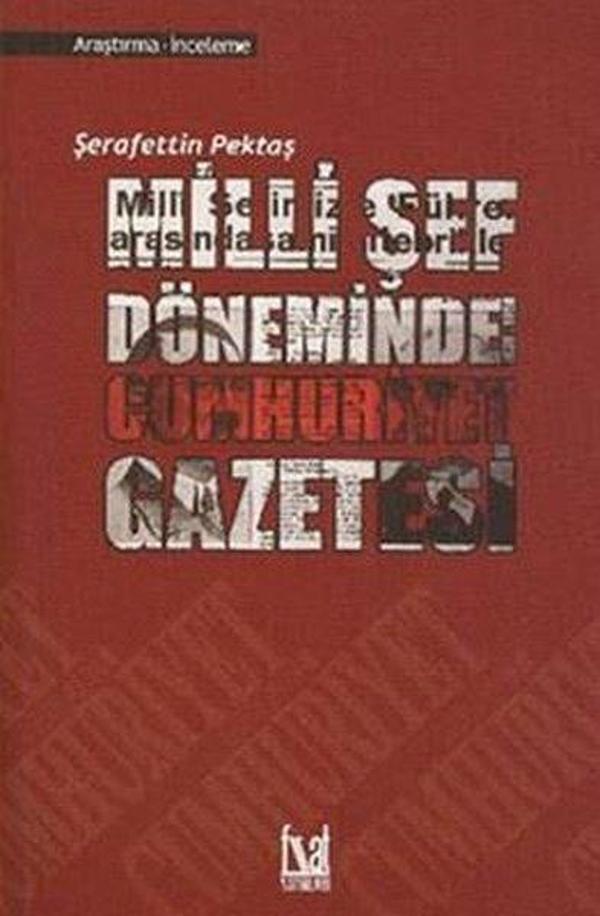 Milli Şef Döneminde Cumhuriyet Gazetesi 1938 - 1950 - Fırat Yayınları - Image 1