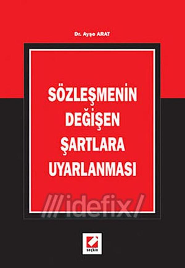 Sözleşmenin Değişen Şartlara Uyarlanması - Seçkin Yayıncılık - Image 1