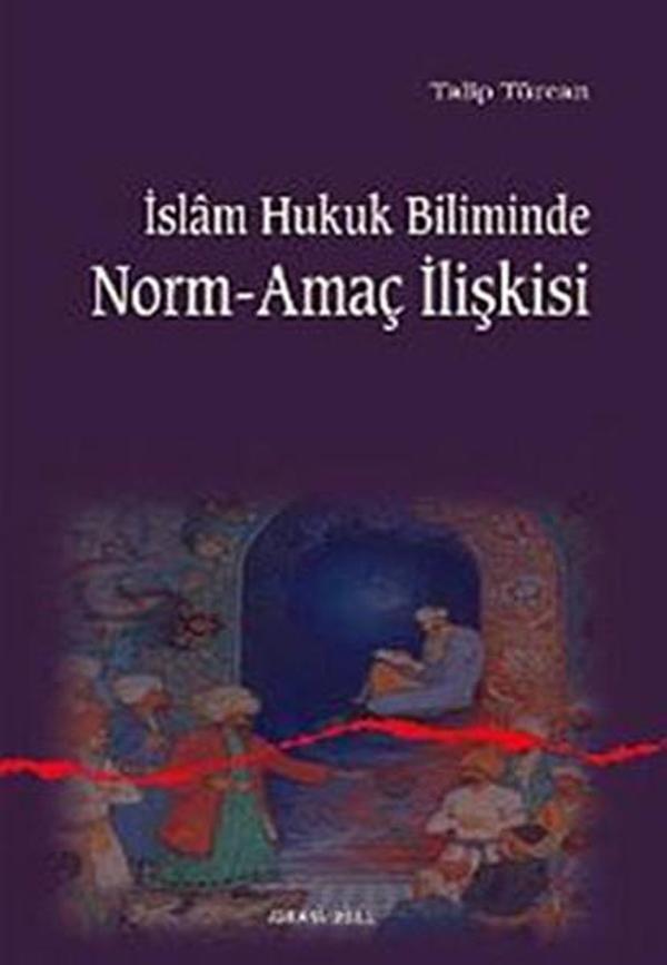 İslam Hukuk Biliminde Norm-Amaç İlişkisi - Ankara Okulu Yayınları - Image 1