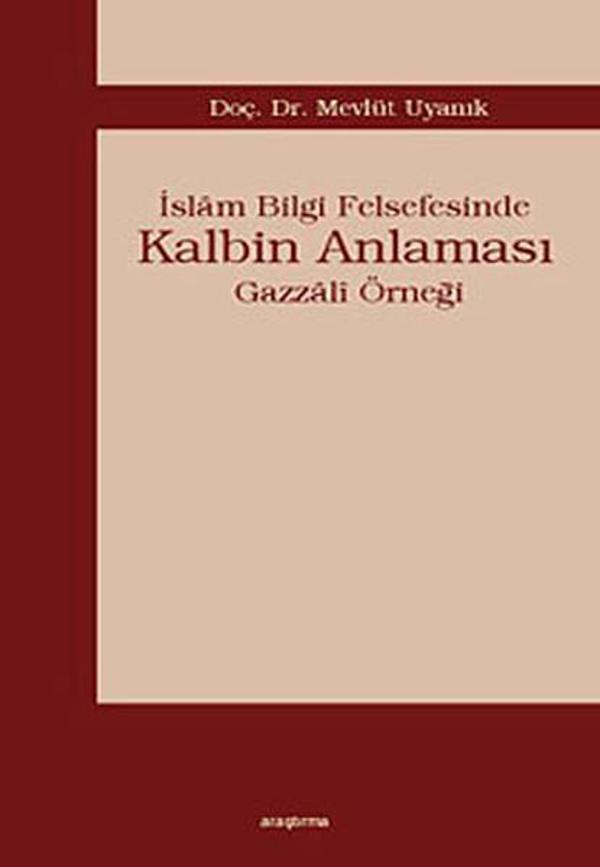 İslam Bilgi Felsefesinde Kalbin Anlaması - Araştırma Yayıncılık - Image 1