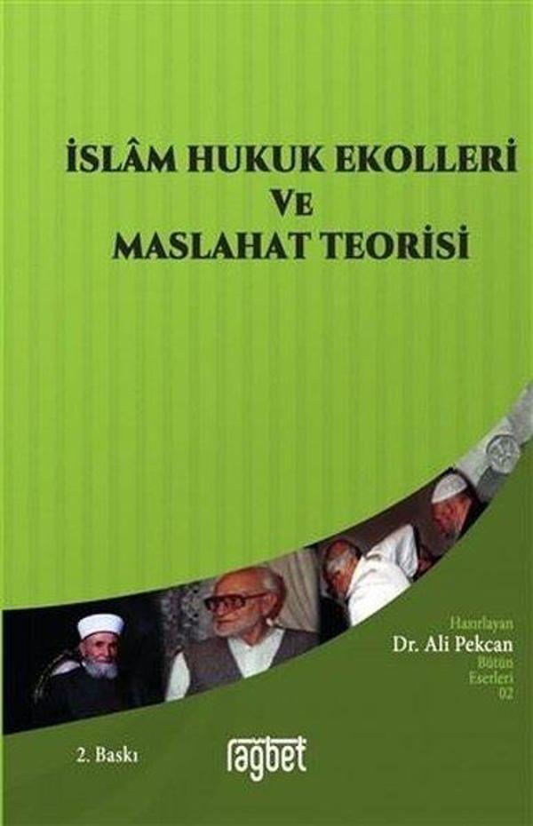 İslam Hukuk Ekolleri ve Maslahat Teorisi - Rağbet Yayınları - Image 1