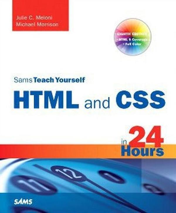 Sams Teach Yourself HTML and CSS in 24 Hours - Pearson Higher Education - Image 1