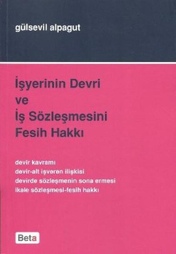 İşyerinin Devri ve İş Sözleşmesini Fesih Hakkı - Beta Yayınları - Image 1