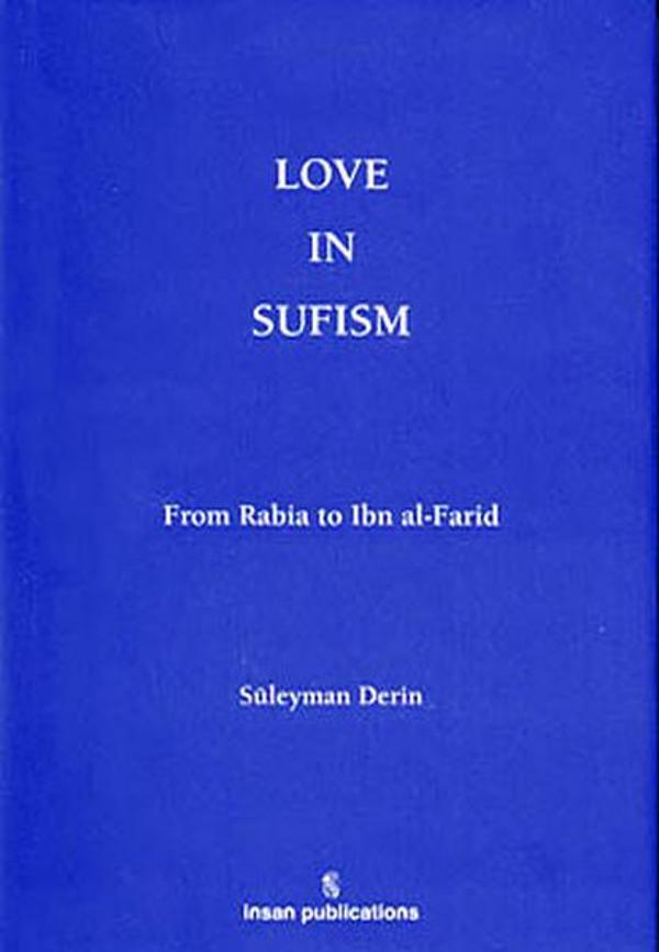 Love In Sufism: From Rabia to Ibn al-Farid - İnsan Publications - Image 1