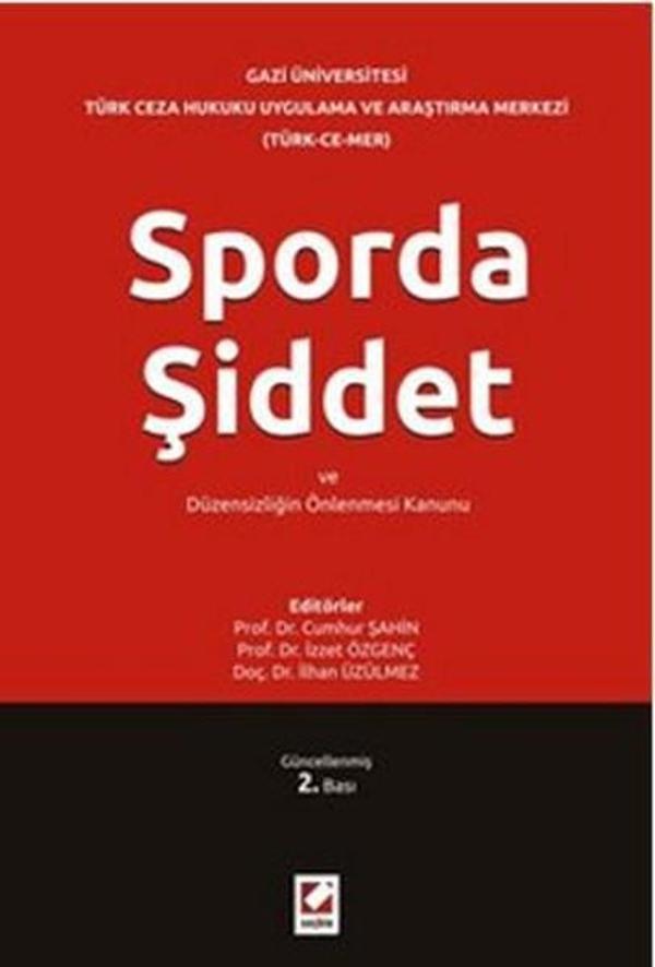 Sporda Şiddet ve Düzensizliğin Önlenmesi Kanunu - Seçkin Yayıncılık - Image 1