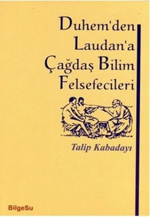 Duhem'den Laudan'a Çağdaş Bilim Felsefecileri - Bilgesu Yayıncılık - Image 1