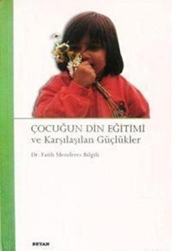 Çocuğun Din Eğitimi ve Karşılaşılan Güçlükler - Beyan Yayınları - Image 1