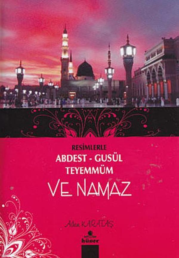 Resimlerle Abdest - Gusül - Teyemmüm ve Namaz - Hüner Yayınevi - Image 1