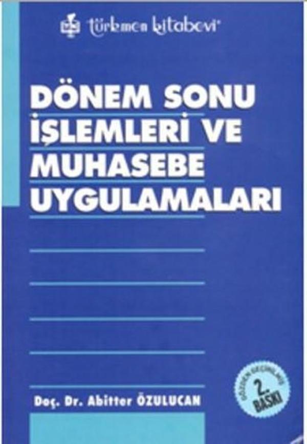 Dönem Sonu İşlemleri ve Muhasebe Uygulamaları - Türkmen Kitabevi - Image 1