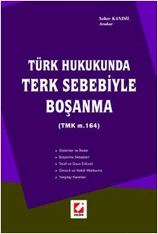 Türk Hukukunda Terk Sebebiyle Boşanma (TMK m. 164) - Seçkin Yayıncılık - Image 1
