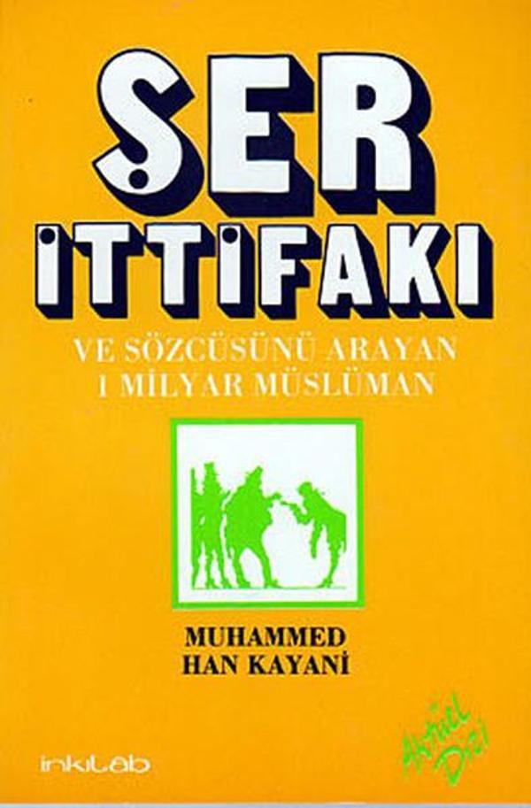 Ser İttifakı ve Sözcüsünü Arayan 1 Milyar Müslüman - İnkılab Yayınları - Image 1