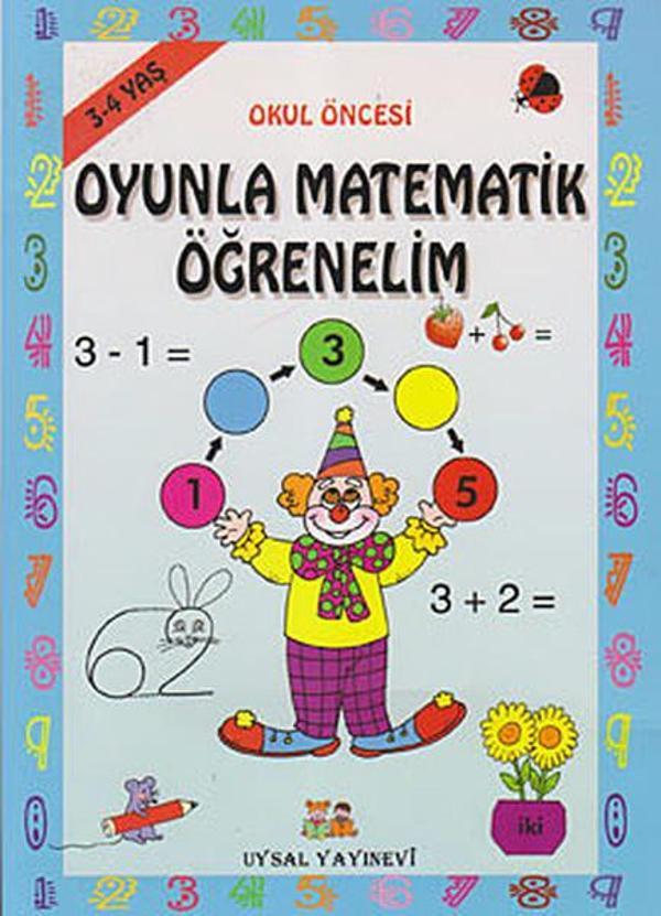 Okul Öncesi Oyunla Matematik Öğrenelim (3 - 4 Yaş) - Uysal Yayınevi - Image 1