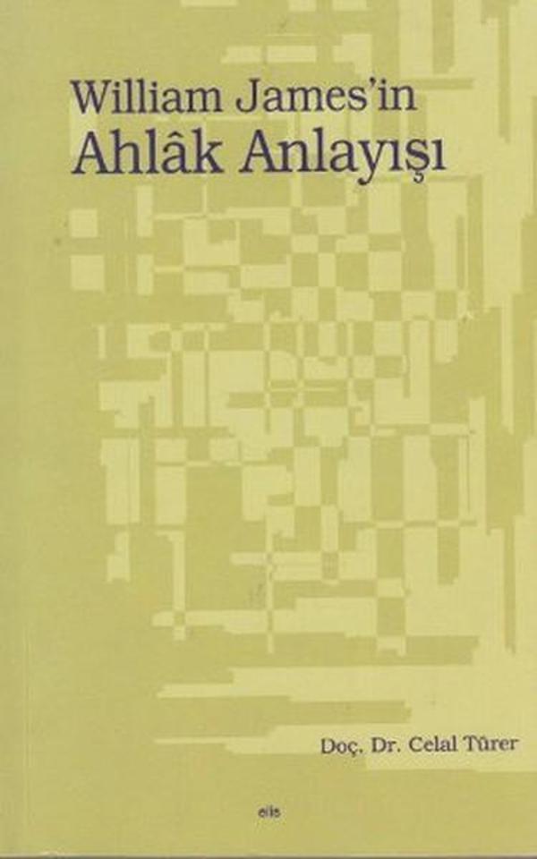 William James'in Ahlak Anlayışı - Elis Yayınları - Image 1