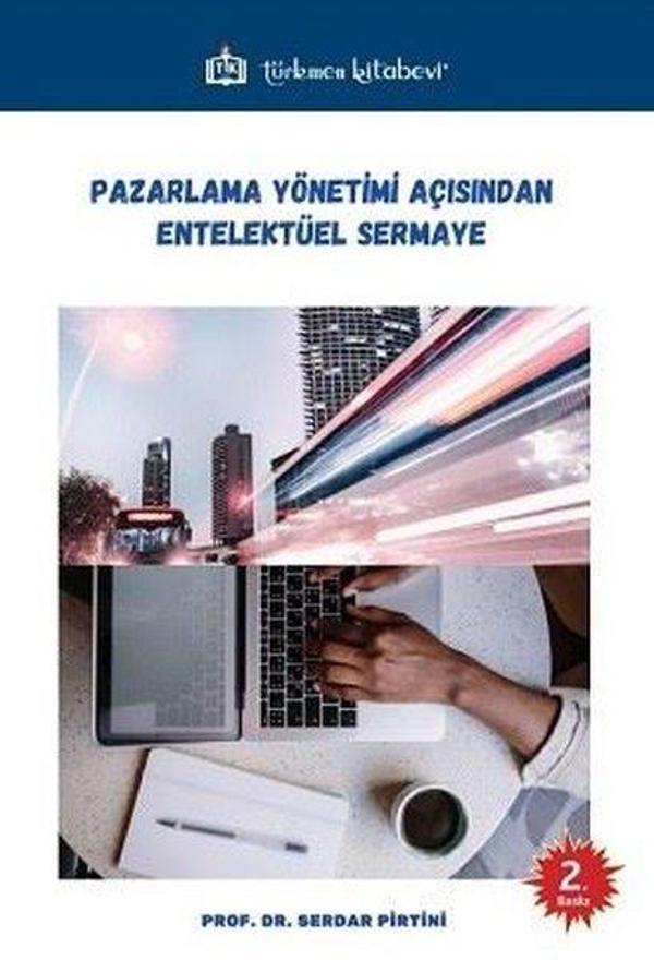Pazarlama Yönetimi Açısından Entelektüel Sermaye - Türkmen Kitabevi - Image 1
