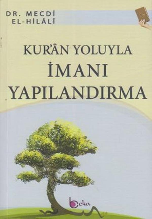 Kur'an Yoluyla İmanı Yapılandırma - Beka Yayınları - Image 1