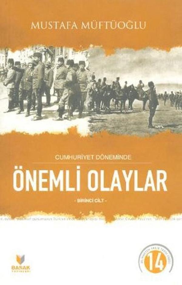Cumhuriyet Döneminde Önemli Olaylar Birinci Cilt - Başak Yayınevi - Image 1