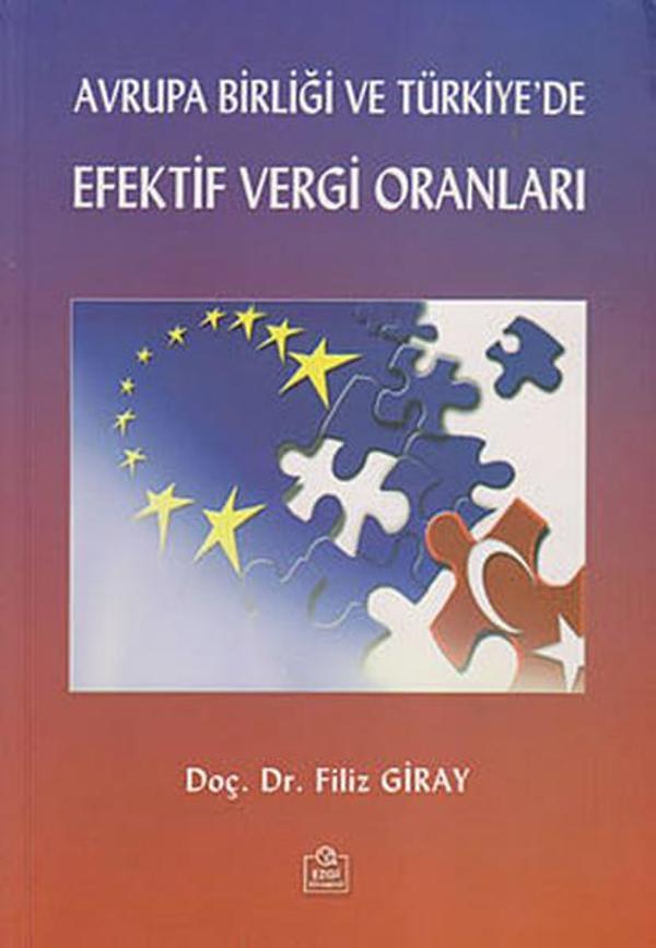 Avrupa Birliği ve Türkiye'de Efektif Vergi Oranları - Ezgi Kitabevi Yayınları - Image 1