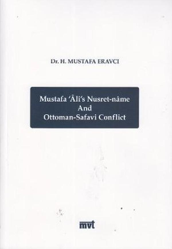 Mustafa Ali's Nusret-name and Ottoman - Safavi Conflict - MVT Yayınları - Image 1